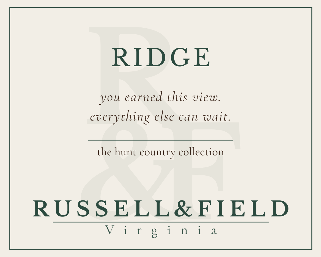 Ridge candle label for Russell & Field Virginia, featuring the text 'RIDGE' and the line "you earned this view. everything else can wait."