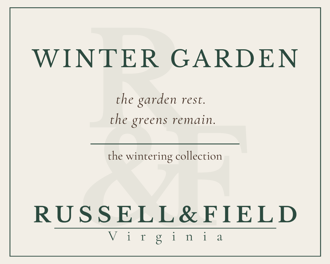 Winter Garden candle label for Russell & Field Virginia, featuring the text 'WINTER GARDEN' and the line 'the green rest. the greens remain."